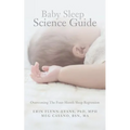 Baby Sleep Science Guide: Overcoming The Four-Month Sleep Regression