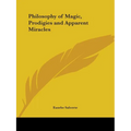 Philosophy of Magic, Prodigies and Apparent Miracles
