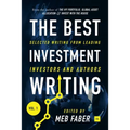 The Best Investment Writing Volume 1: Selected writing from leading investors and authors