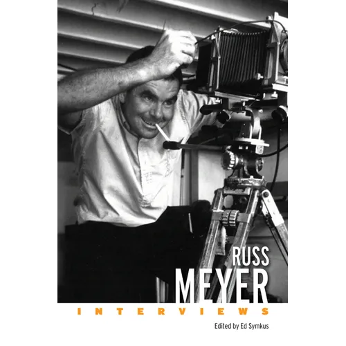 Russ Meyer: Interviews (Hardback)