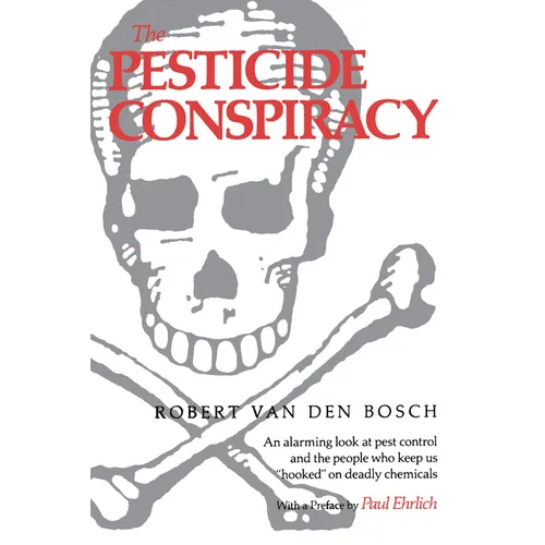 The Pesticide Conspiracy