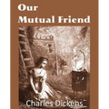 Our Mutual Friend