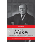 Mike: The Memoirs of the Rt. Hon. Lester B. Pearson, Volume Three: 1957-1968