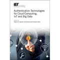 Authentication Technologies for Cloud Computing, Iot and Big Data