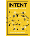 Intent: The Known Paradigm