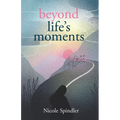 Beyond Life's Moments: An Empowering Outlook on Transcending Unexpected Setbacks