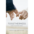 Togetherness: Couples Living Life Better Together