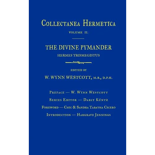 Divine Pymander: Collectanea Hermetica Volume 2