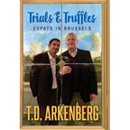 Trials & Truffles: Expats in Brussels