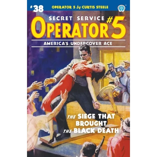 Operator 5 #38: The Siege That Brought the Black Death