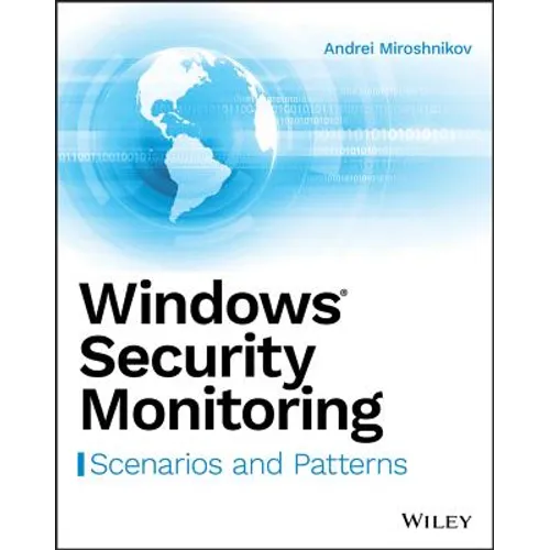 Windows Security Monitoring: Scenarios and Patterns