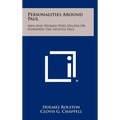 Personalities Around Paul: Men And Women Who Helped Or Hindered The Apostle Paul