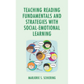Teaching Reading Fundamentals and Strategies with Social-Emotional Learning