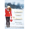 A Heart Waits Forever