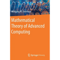 Mathematical Theory of Advanced Computing