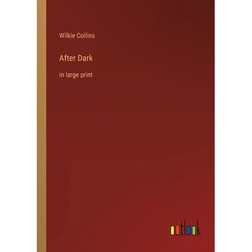 After Dark: in large print