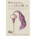Spinning in the Old Way: How (and Why) to Make Your Own Yarn with a High-Whorl Handspindle