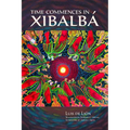 Time Commences in Xibalbá