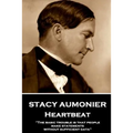 Stacy Aumonier - Heartbeat: "The basic trouble is that people make statements without sufficient data"