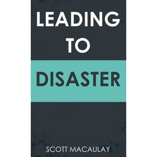Leading to Disaster