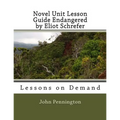 Novel Unit Lesson Guide Endangered by Eliot Schrefer: Lessons on Demand