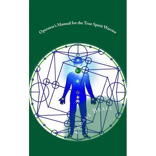 Operator's Manual for the True Spirit Warrior