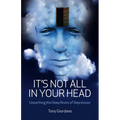 It's Not All In Your Head