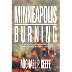 Minneapolis Burning: Did Fbi Agents Protect the Minneapolis Pd for Years Despite Multiple Warnings?