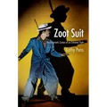 Zoot Suit: The Enigmatic Career of an Extreme Style