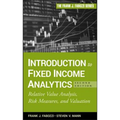 Introduction to Fixed Income Analytics: Relative Value Analysis, Risk Measures and Valuation