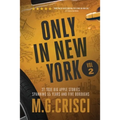 ONLY IN NEW YORK, Volume 2