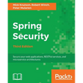 Spring Security - Third Edition: Secure your web applications, RESTful services, and microservice architectures