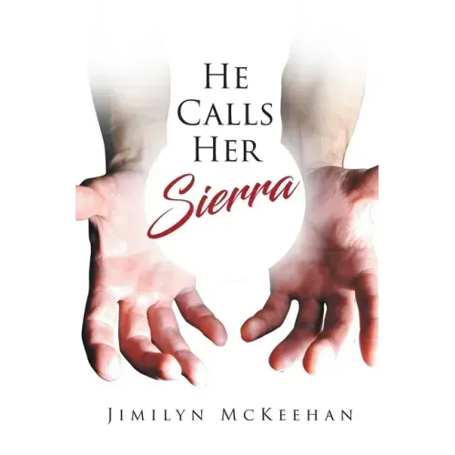 He Calls Her Sierra