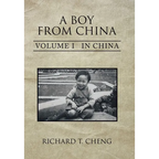 A Boy from China: Volume I in China - Hardcover