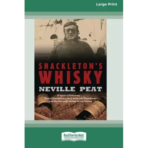 Shackleton's Whisky (16pt Large Print Edition)