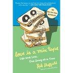 Love Is a Mix Tape: Life and Loss, One Song at a Time - Paperback