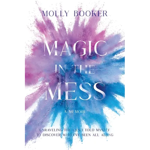 Magic in the Mess