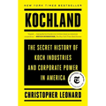 Kochland: The Secret History of Koch Industries and Corporate Power in America