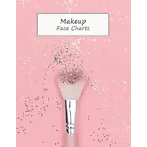 MakeUp Face Charts: Paper Practice Face Charts For Makeup Artists