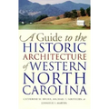 Guide to the Historic Architecture of Western North Carolina