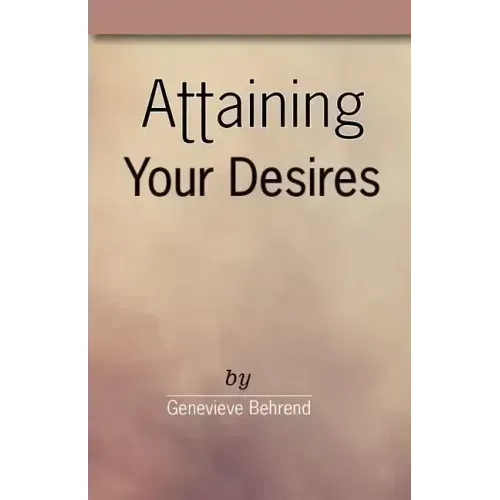 Attaining Your Desires