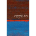 Mormonism: A Very Short Introduction
