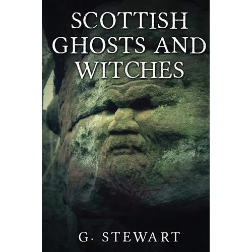 Scottish Ghosts and Witches