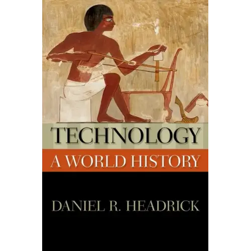 Technology: A World History