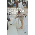 Performing Contagious Bodies: Ritual Participation in Contemporary Art
