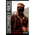 Subcommander Marcos: The Man and the Mask