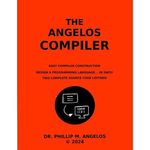 The Angelos Compiler: Easy compiler construction.