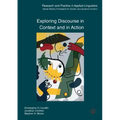 Exploring Discourse in Context and in Action