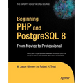 Beginning PHP and PostgreSQL 8: From Novice to Professional