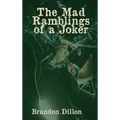 The Mad Ramblings of a Joker